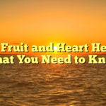 Star Fruit and Heart Health: What You Need to Know